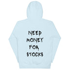 Need Money For Stocks Hoodie - insiderclo
