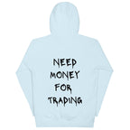 Need Money For Trading Hoodie - insiderclo