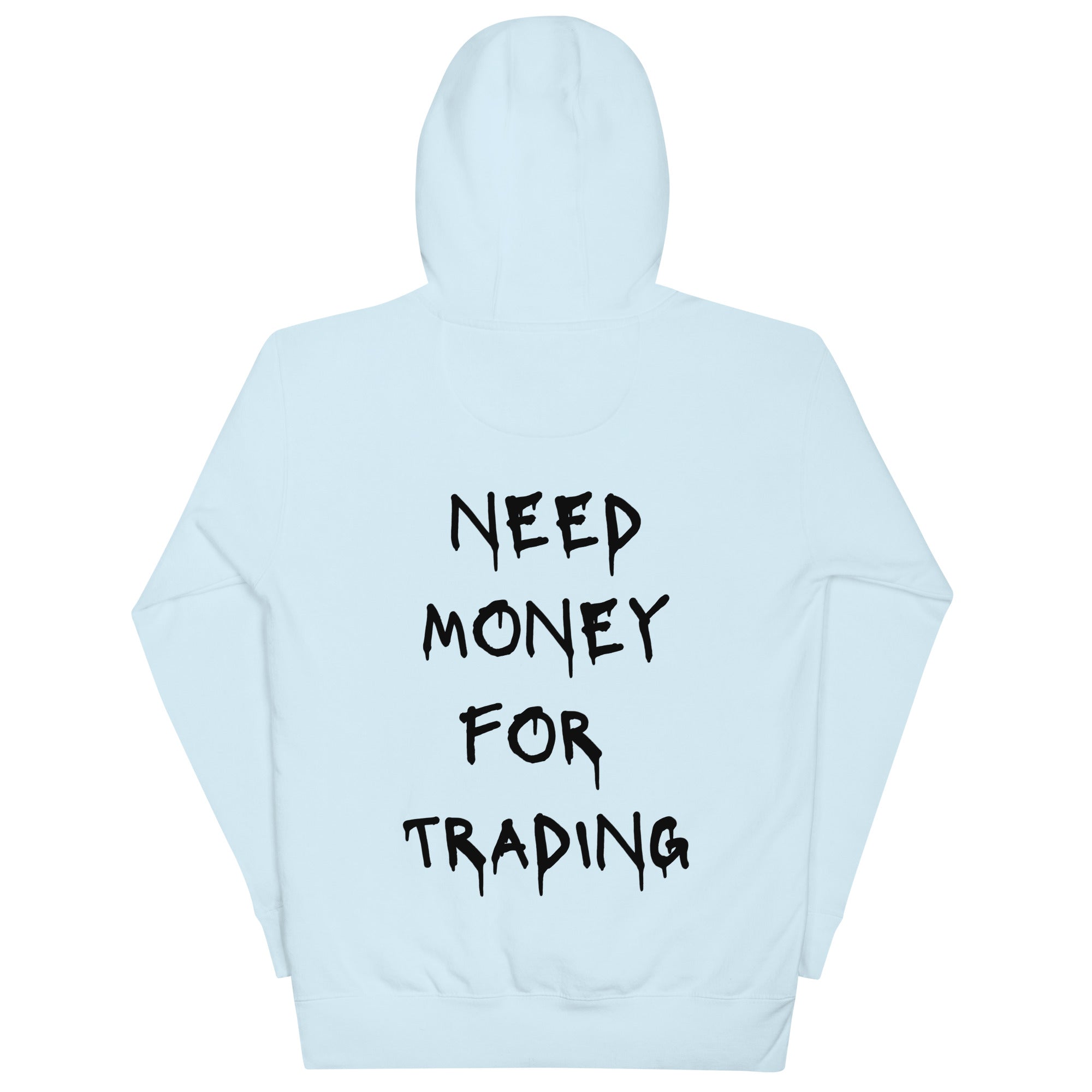 Need Money For Trading Hoodie - insiderclo