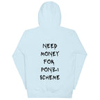 Need Money For Ponzi Scheme Hoodie - insiderclo