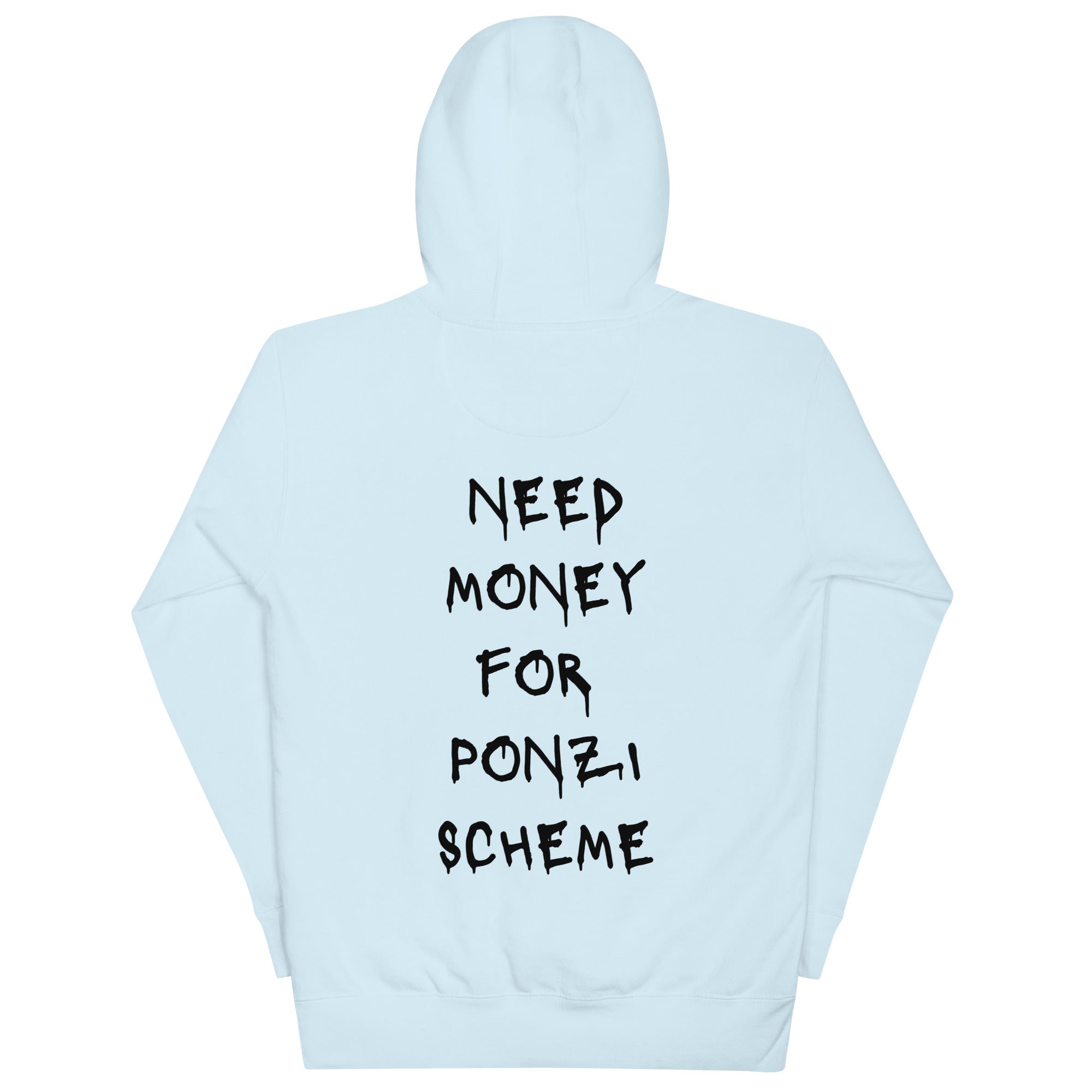 Need Money For Ponzi Scheme Hoodie - insiderclo