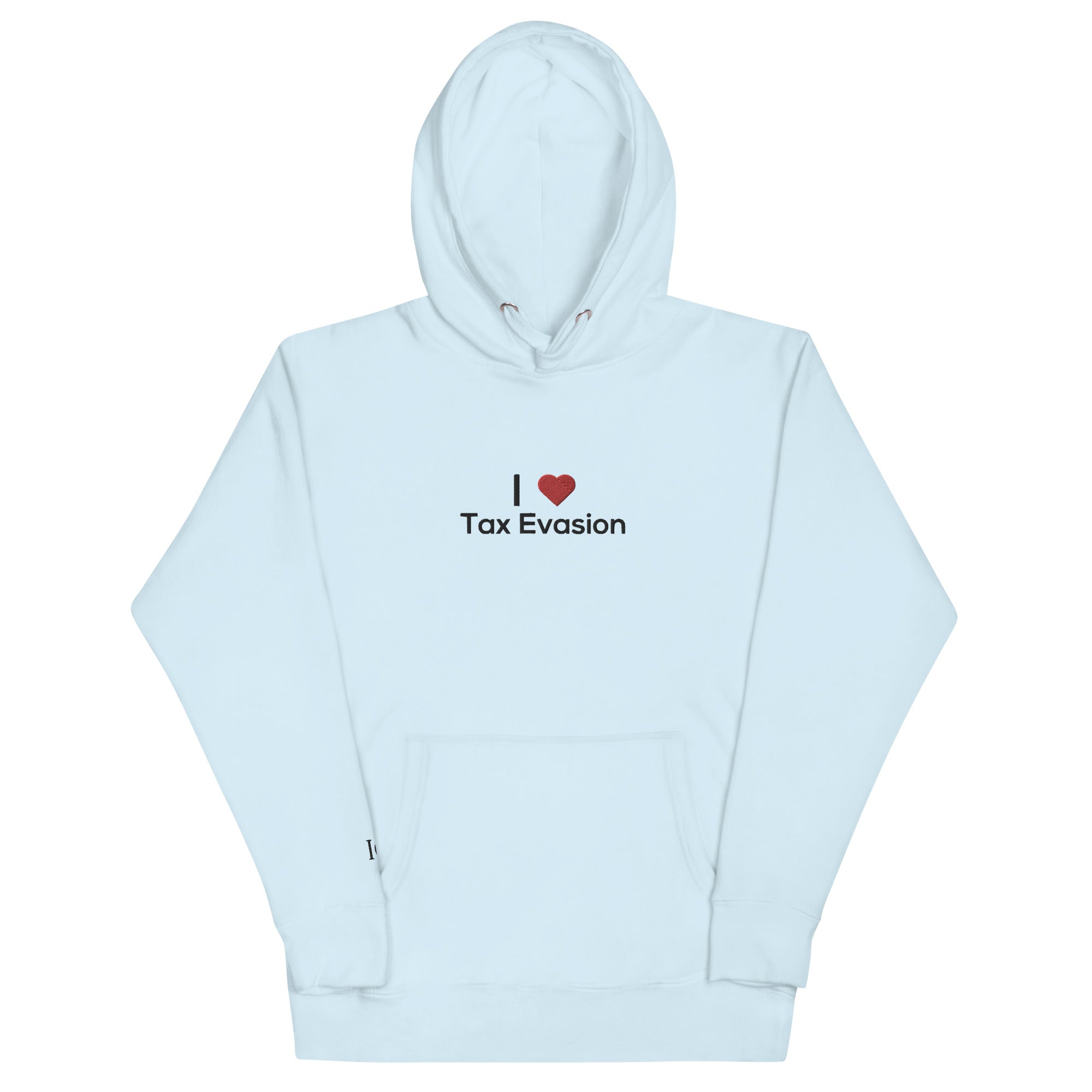 I <3 Tax Evasion Hoodie - insiderclo