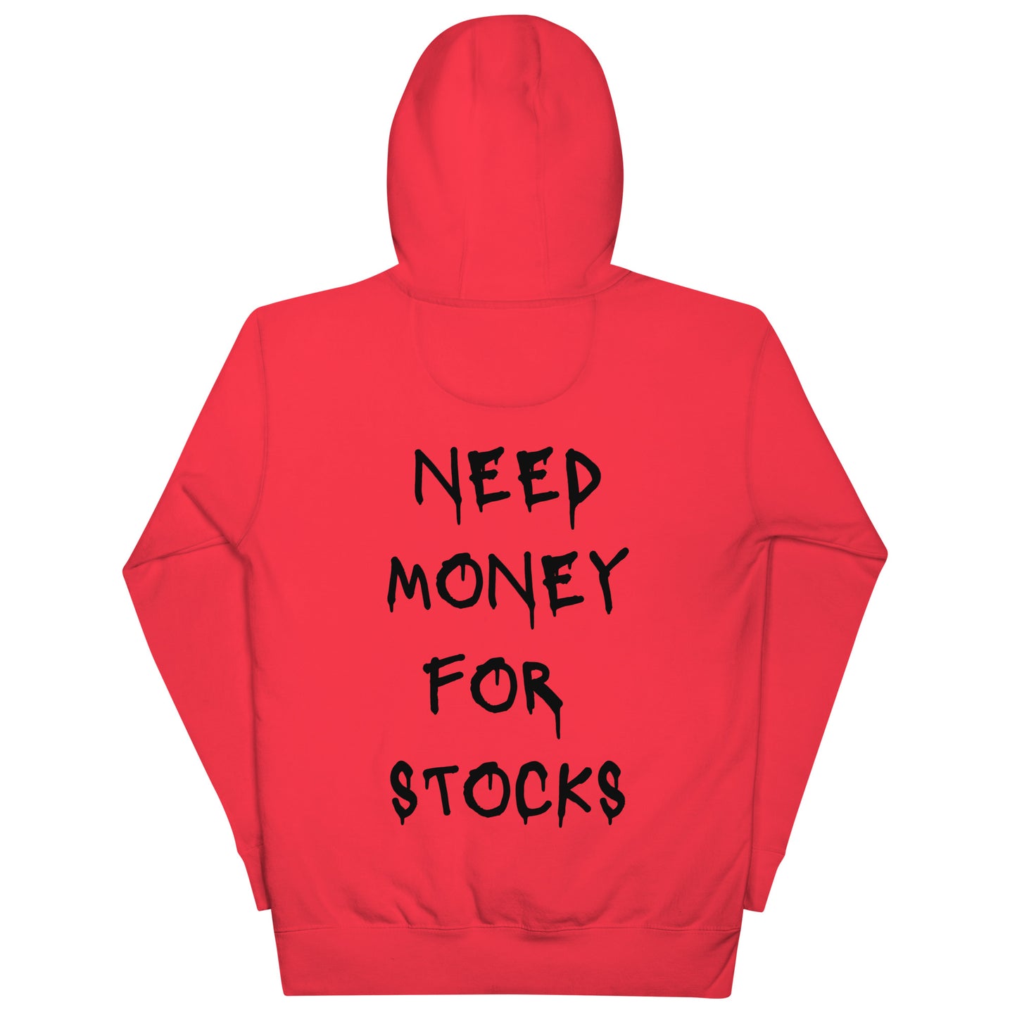 Need Money For Stocks Hoodie