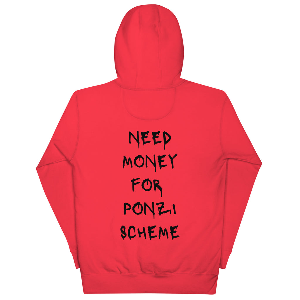 Need Money For Ponzi Scheme Hoodie - insiderclo