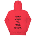 Need Money For Ponzi Scheme Hoodie - insiderclo