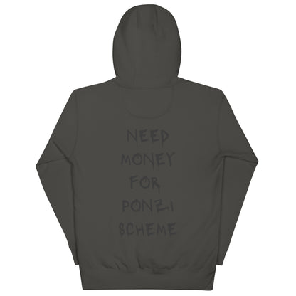 Need Money For Ponzi Scheme Hoodie - insiderclo