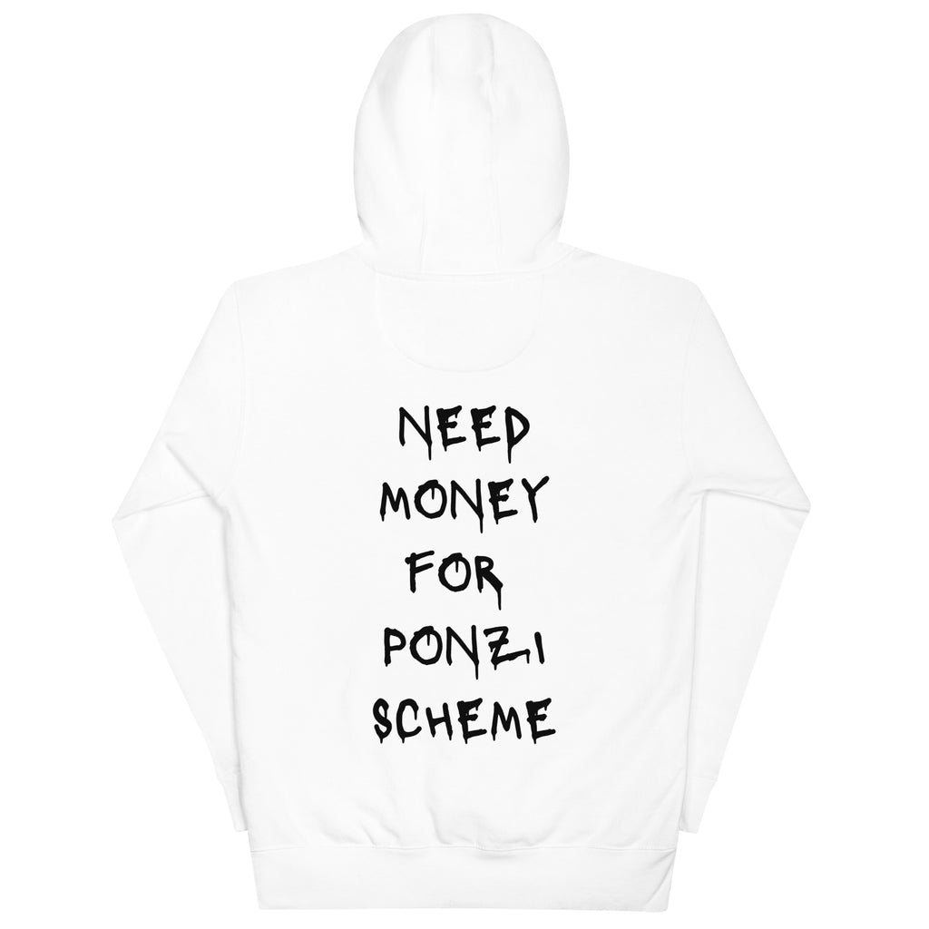 Need Money For Ponzi Scheme Hoodie - insiderclo