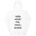 Need Money For Ponzi Scheme Hoodie - insiderclo