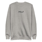 MILF Sweatshirt - insiderclo