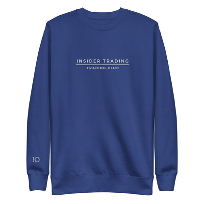Insider Trading Trading Club Sweatshirt - insiderclo